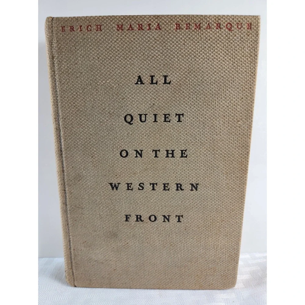 Erich Maria REMARQUE, ALL QUIET on the WESTERN FRONT, 1929